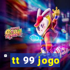 tt 99 jogo